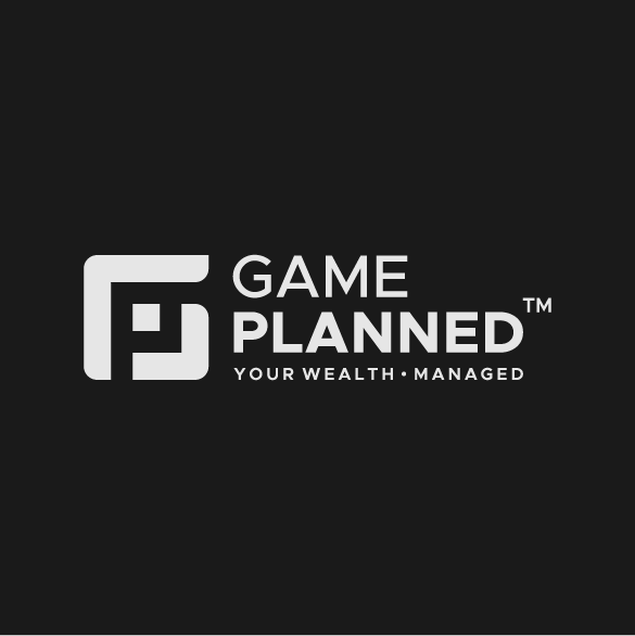 Game Planned - Your Wealth Managed