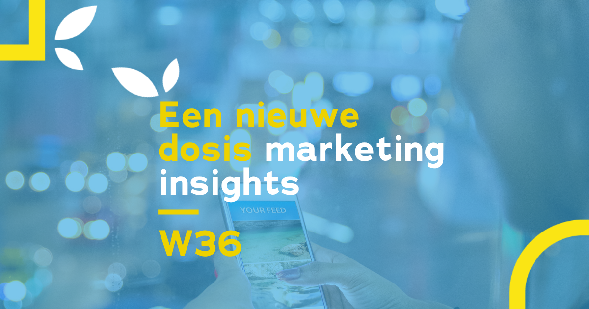 WK 36 | Van verdwenen plaatsingen tot slimmere feeds: 3 trends die je marketing raken