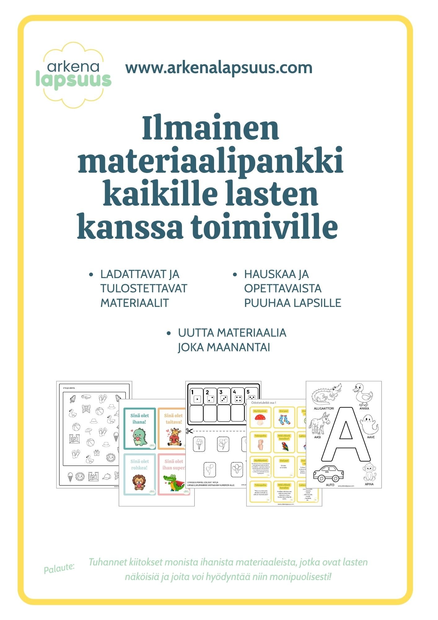 Kuva esitteestä jossa valkoinen tausta, keltaiset reunat ja Arkena Lapsuus ilmaisen materiaalipankin esittelyteksti sekä kuvia.