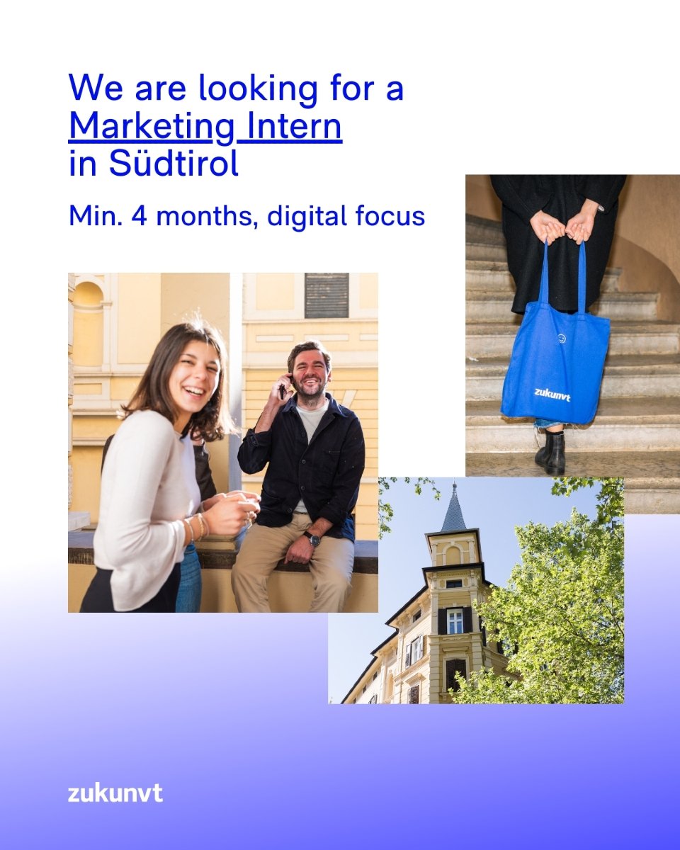 We're looking for a Marketing Intern in S&uuml;dtirol (min. 4 months, digital focus).
Are you passionate about social media, digital marketing, and eager to develop your skills in this field?

zukunvt offers you the opportunity for a min 4-month inte