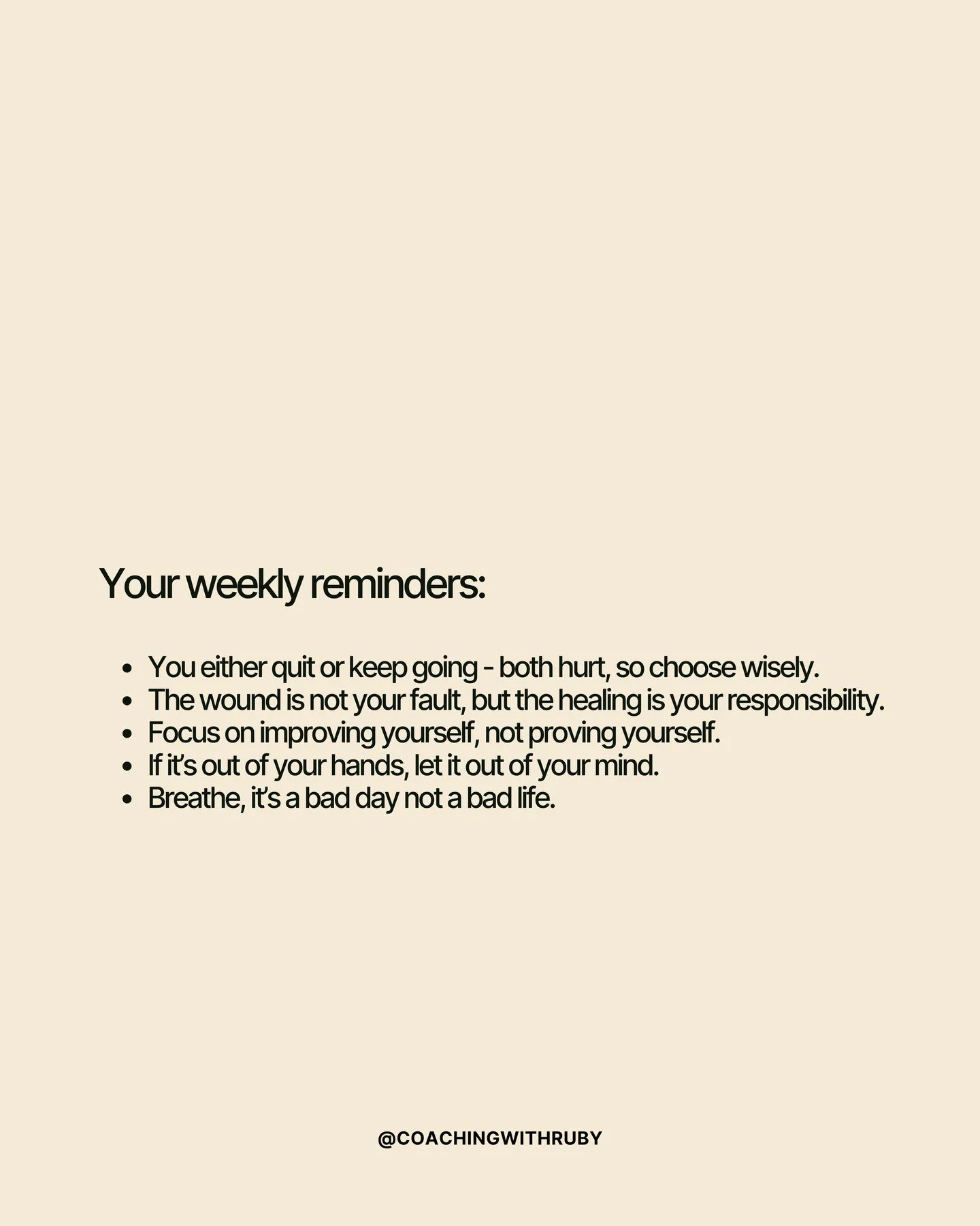 Sometimes the best life advice comes in the form of 5 things you might need to hear.