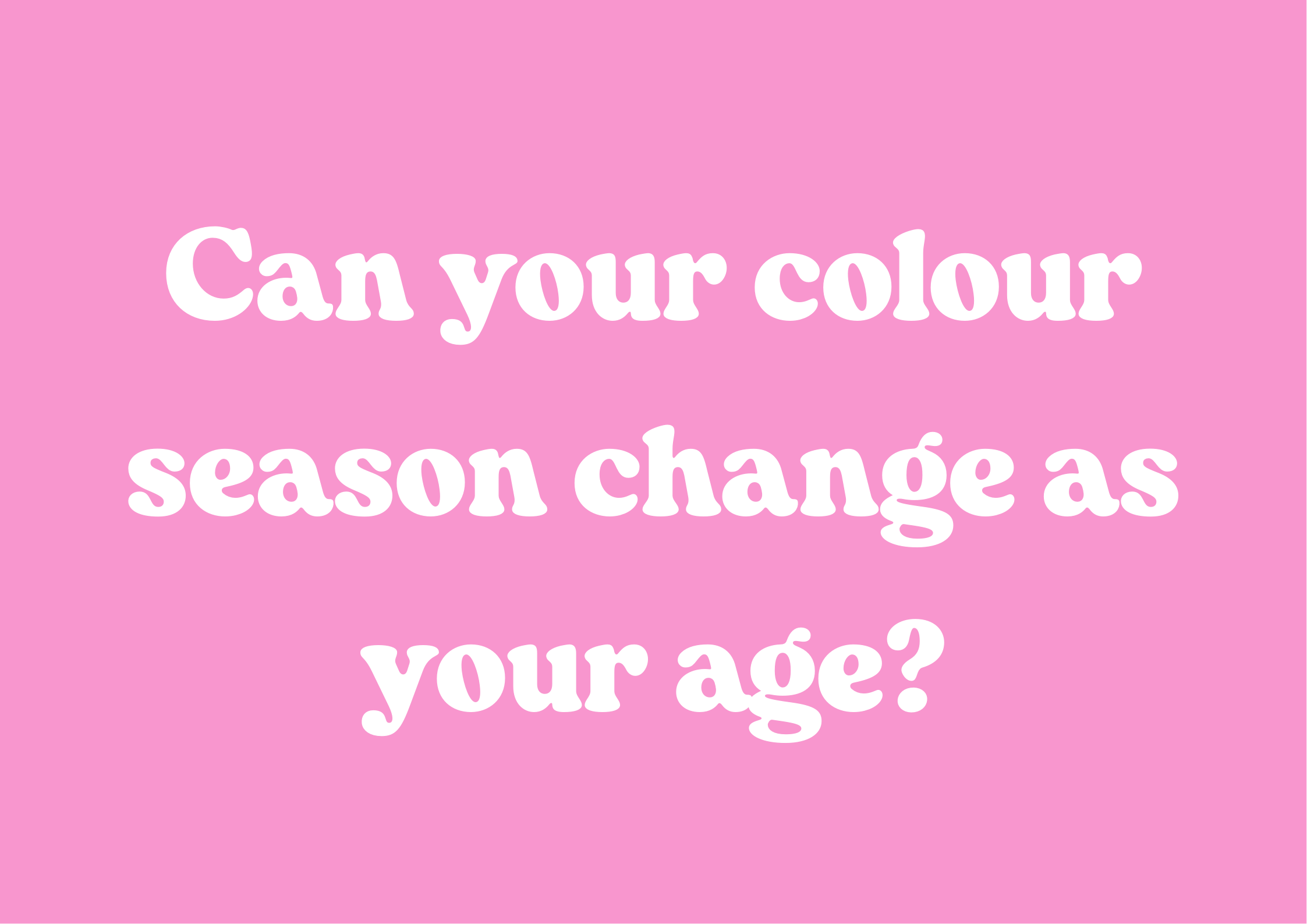 Can your colour season change as you age?