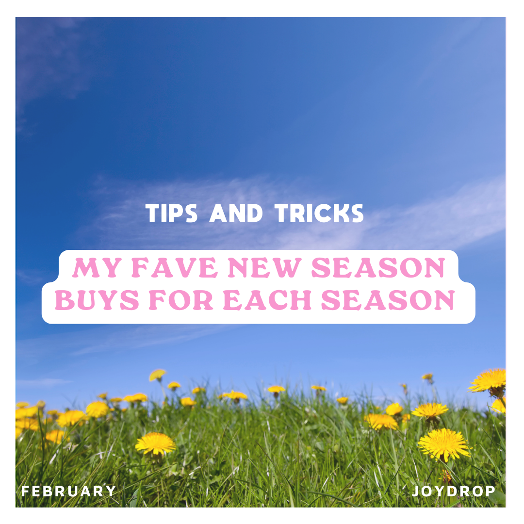 My fave new season buys for each season