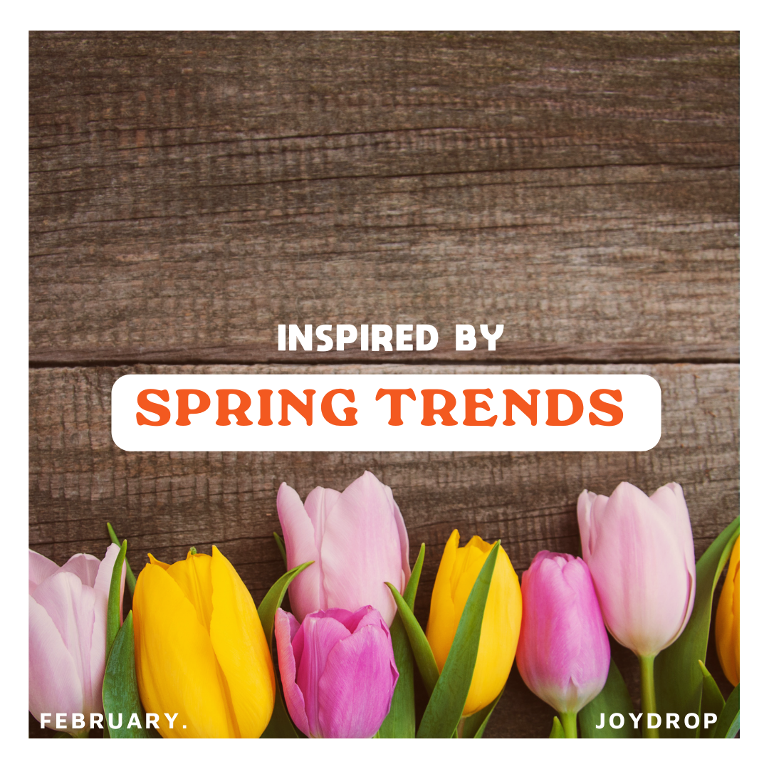 Spring Trends