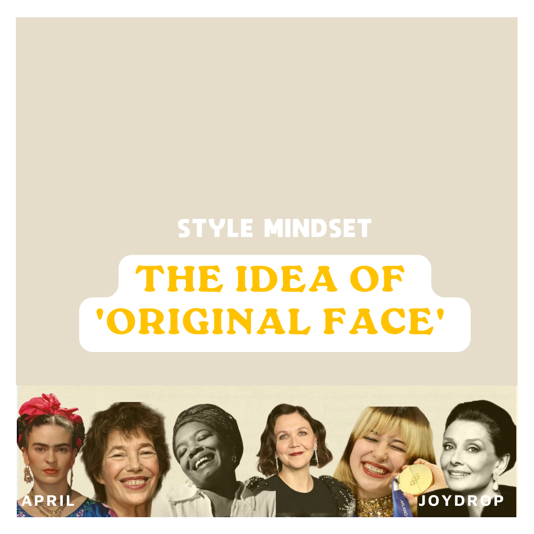 The idea of  'original face'