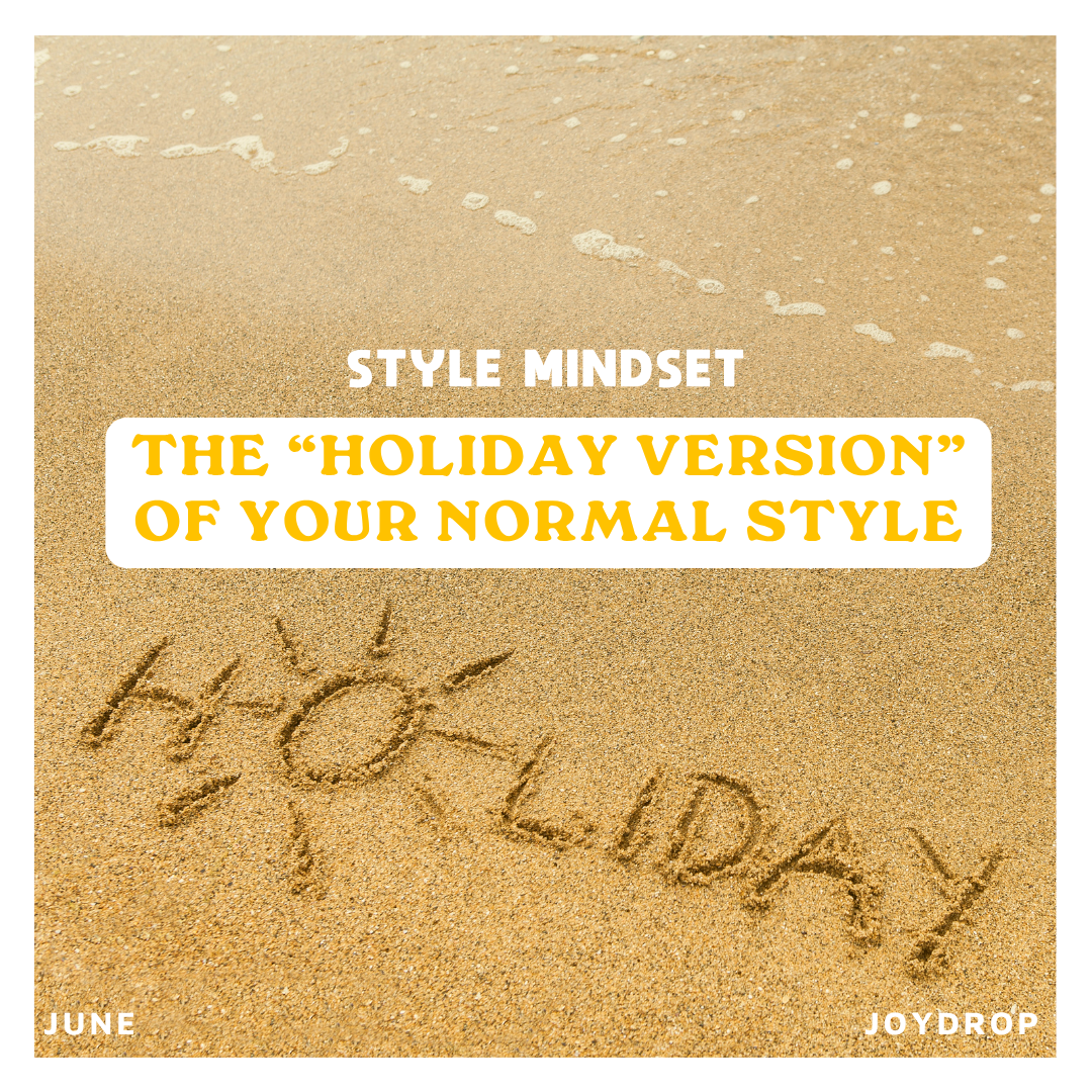 The “Holiday Version” of your normal style 