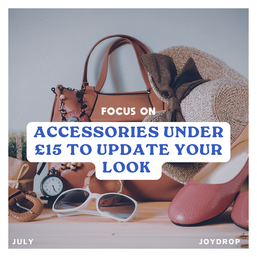 Accessories under £15 to update your look
