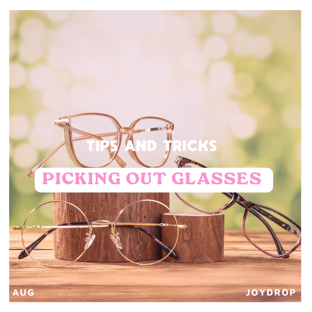 Picking out glasses