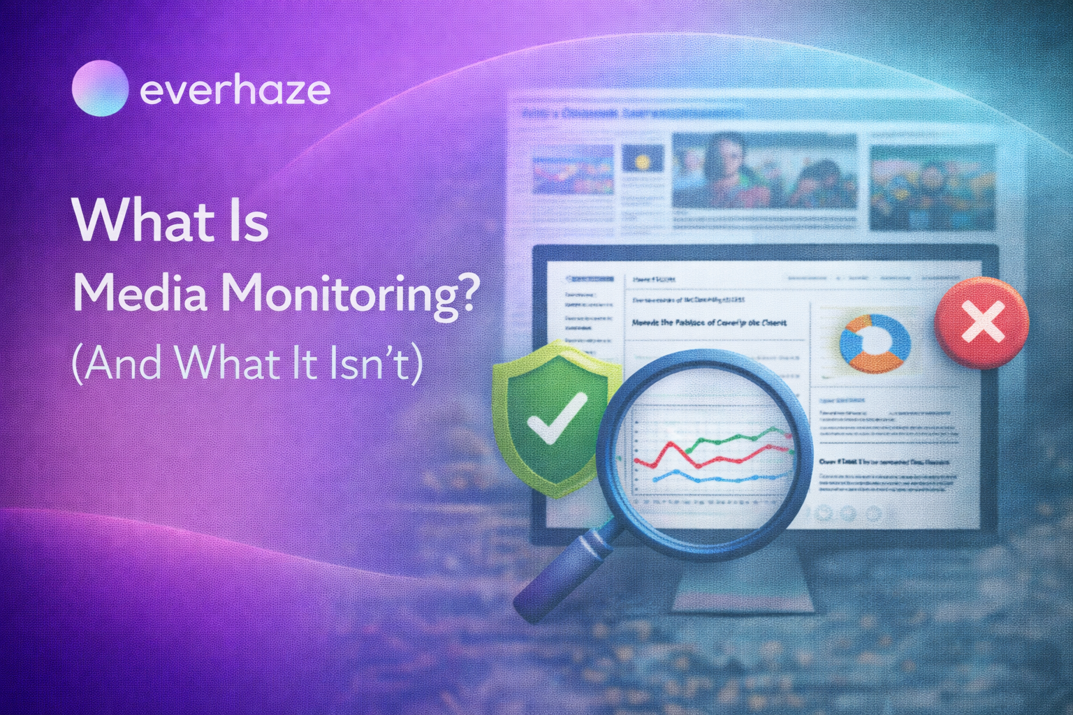 What Is Media Monitoring? (And What It Isn’t)