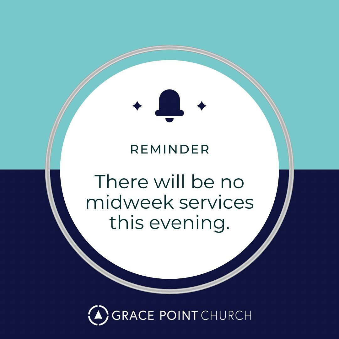 Don&rsquo;t forget! No services tonight due to Camp Meeting travel - catch the services online and spend time in prayer &amp; worship at home!

We&rsquo;ll see you Sunday!
