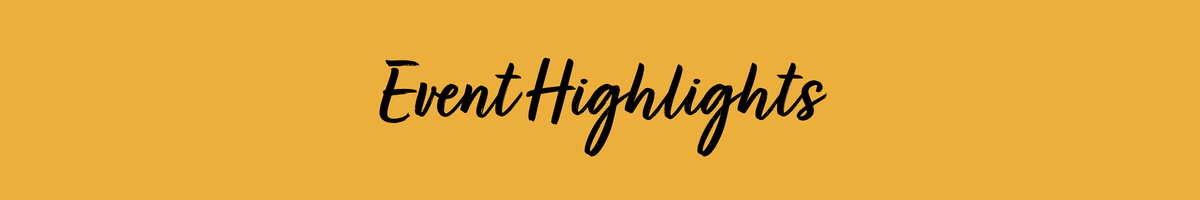 A yellow banner with black handwritten-style text that reads "Event Highlights."
