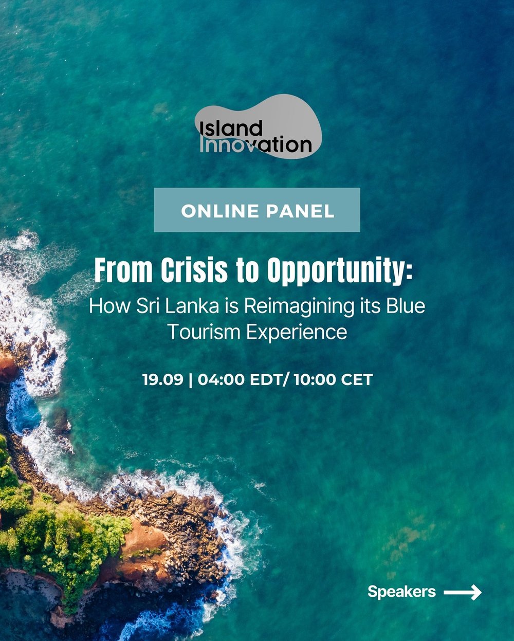 From Crisis to Opportunity: How Sri Lanka is Reimagining its Blue Tourism Experience

📅 19 Sept | 10:00 CET / 04:00 EDT
 📍 Virtual Island Summit 2025 
Building off our ADB project developing Sri Lanka&rsquo;s Marine Tourism Roadmap , we&rsquo;re ho