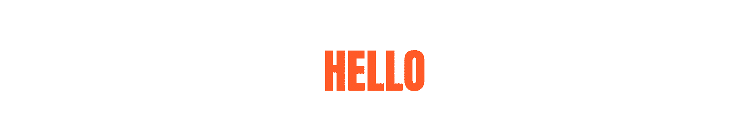 Text graphic that reads, 'Say hello' with a red 'HELLO' and black 'SAY' and white smaller text.