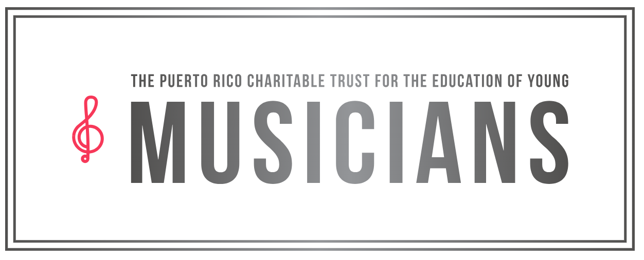 The Puerto Rico Charitable Trust for the Education of Young Musicians