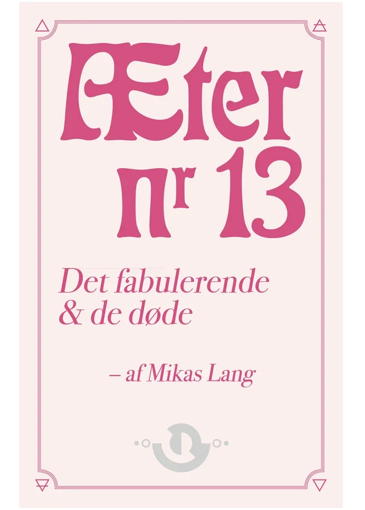 Forsiden af Æter nr. 13, Det fabulerende & de døde af Mikas Lang