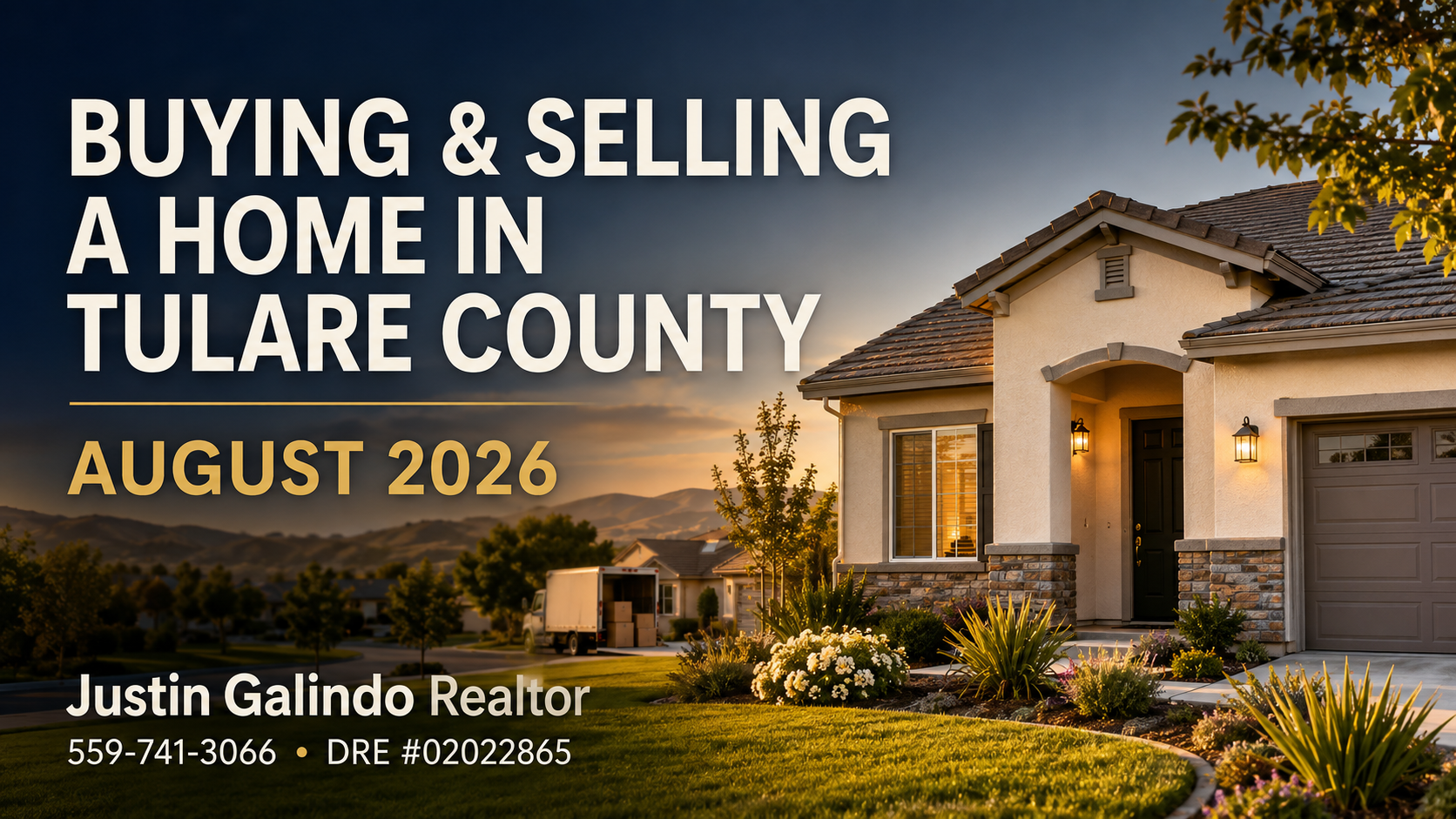 Buying and Selling a Home in Tulare County in August 2026