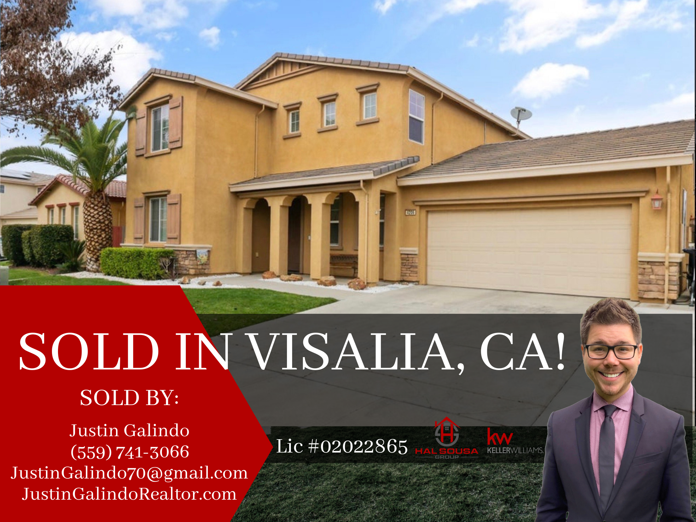 A house with yellow exterior walls and a two-car garage, a palm tree in front, and a partly cloudy sky. Overlayed text indicates the house was sold in Visalia, CA, with contact details for a real estate agent.
