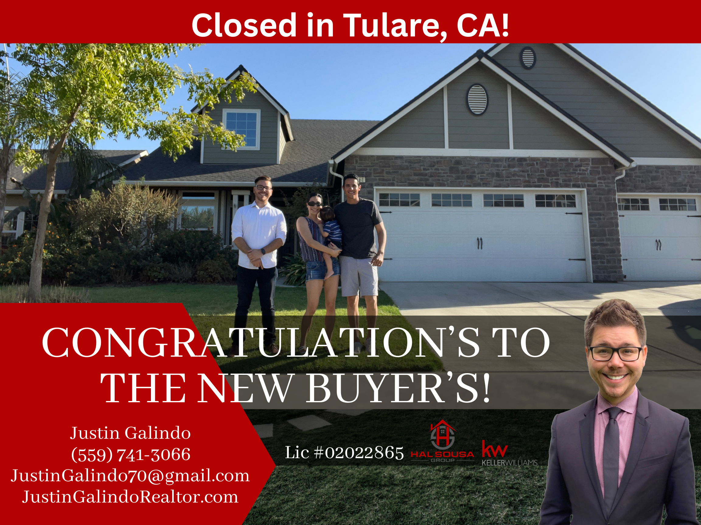 Real estate promotional graphic with a house and a smiling family of four standing in front of it. The image includes text announcing the closing of a house in Tulare, CA, and contact information for Justin Galindo, a real estate agent, along with lo