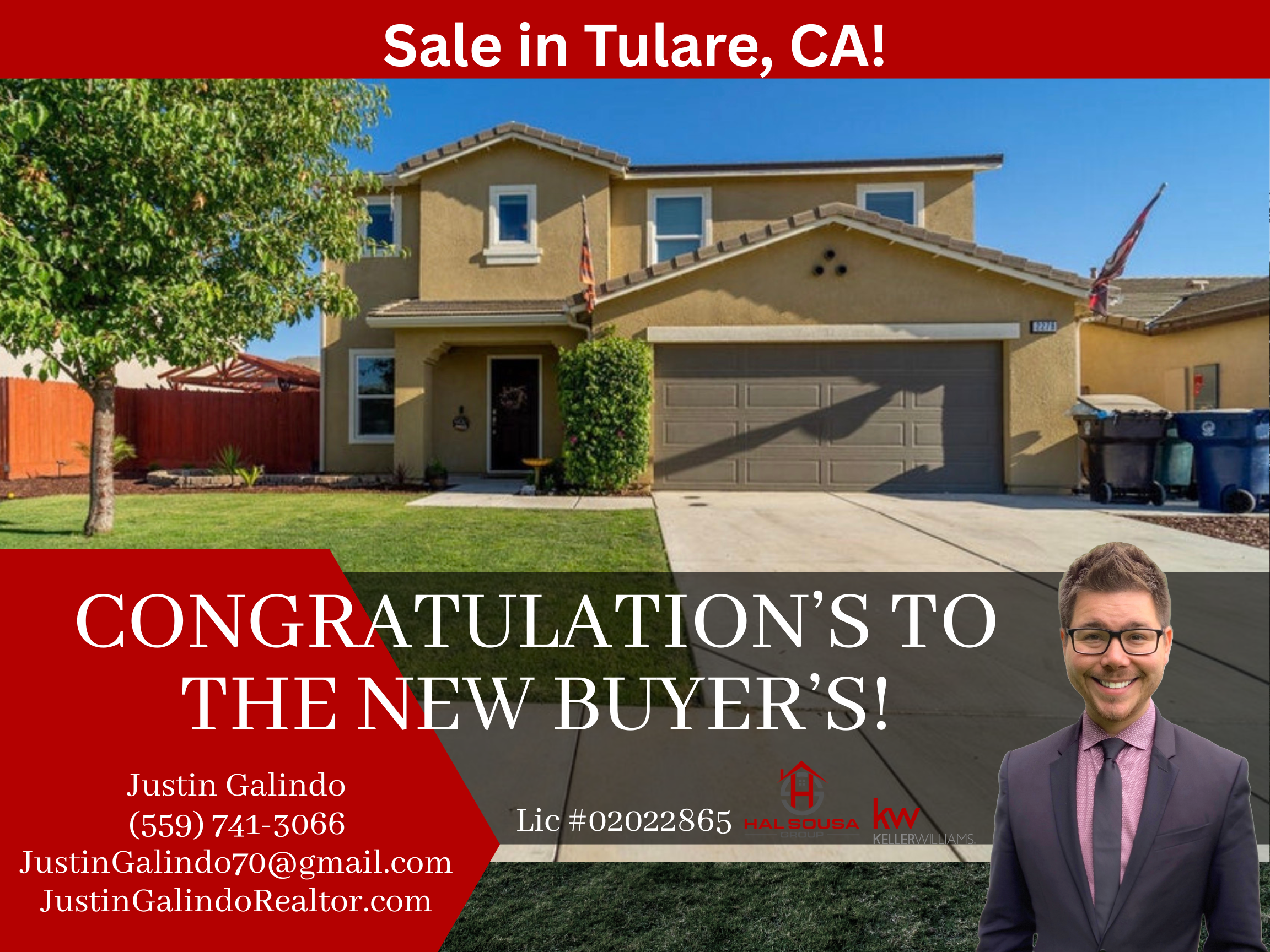 A house with a beige exterior and a two-car garage, a red fence, a front yard with grass and a tree, and a blue sky. Overlaid text announces a sale in Tulare, CA, and congratulates new buyers. Contact information for a real estate agent, Justin Galin