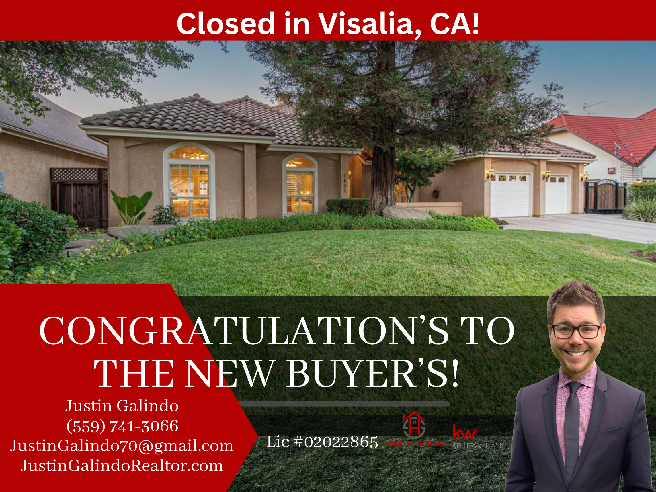 A real estate sign with a photo of Justin Galindo, a smiling man in a suit and glasses. The sign announces the sale of a house located in Visalia, CA, with contact information for Justin Galindo.