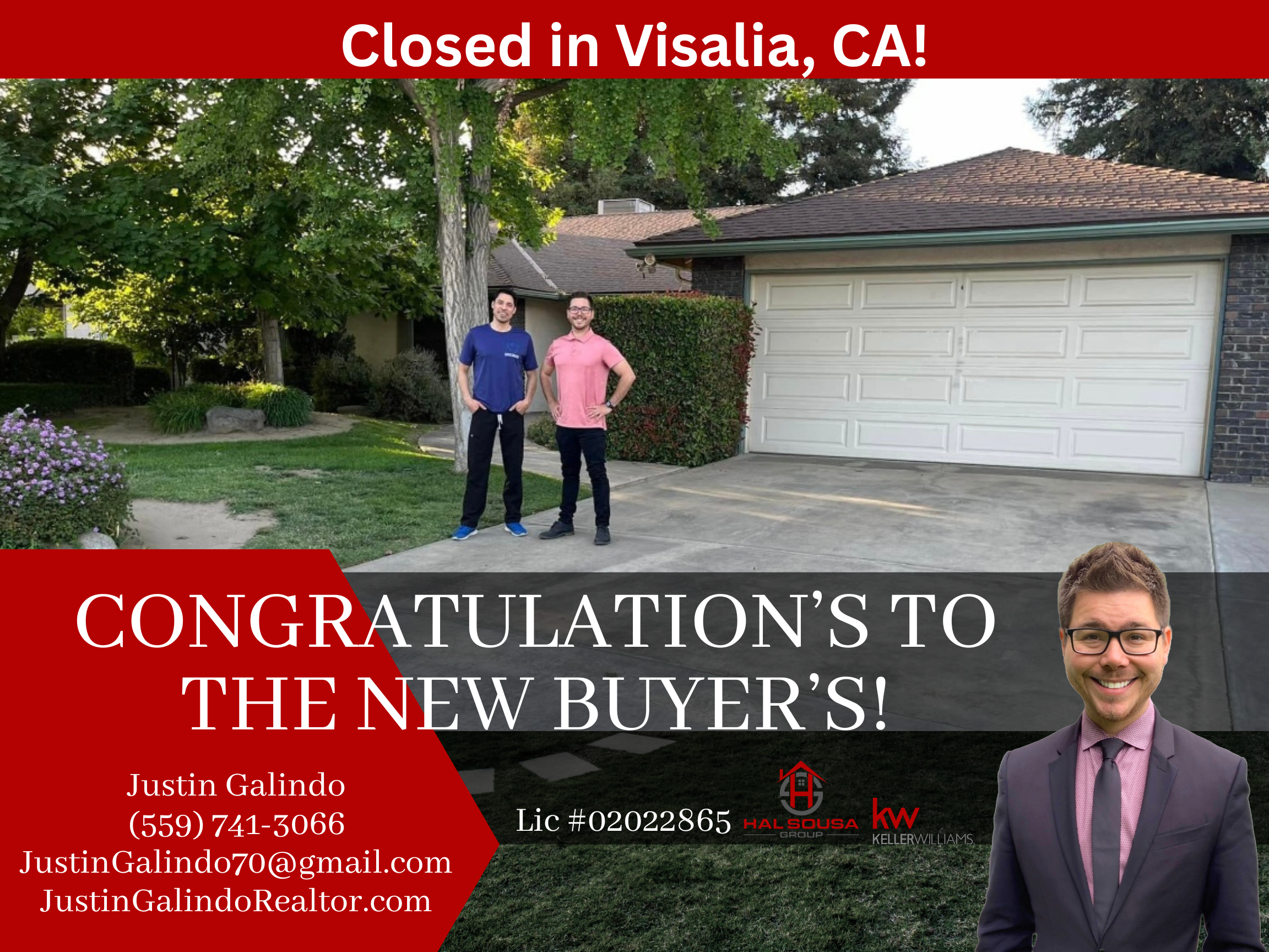 A real estate sign with a red banner stating "Closed in Visalia, CA!" Overlaid on a photo of two men standing in front of a house, one in a blue shirt and the other in a pink shirt, with trees and a house with a garage in the background.