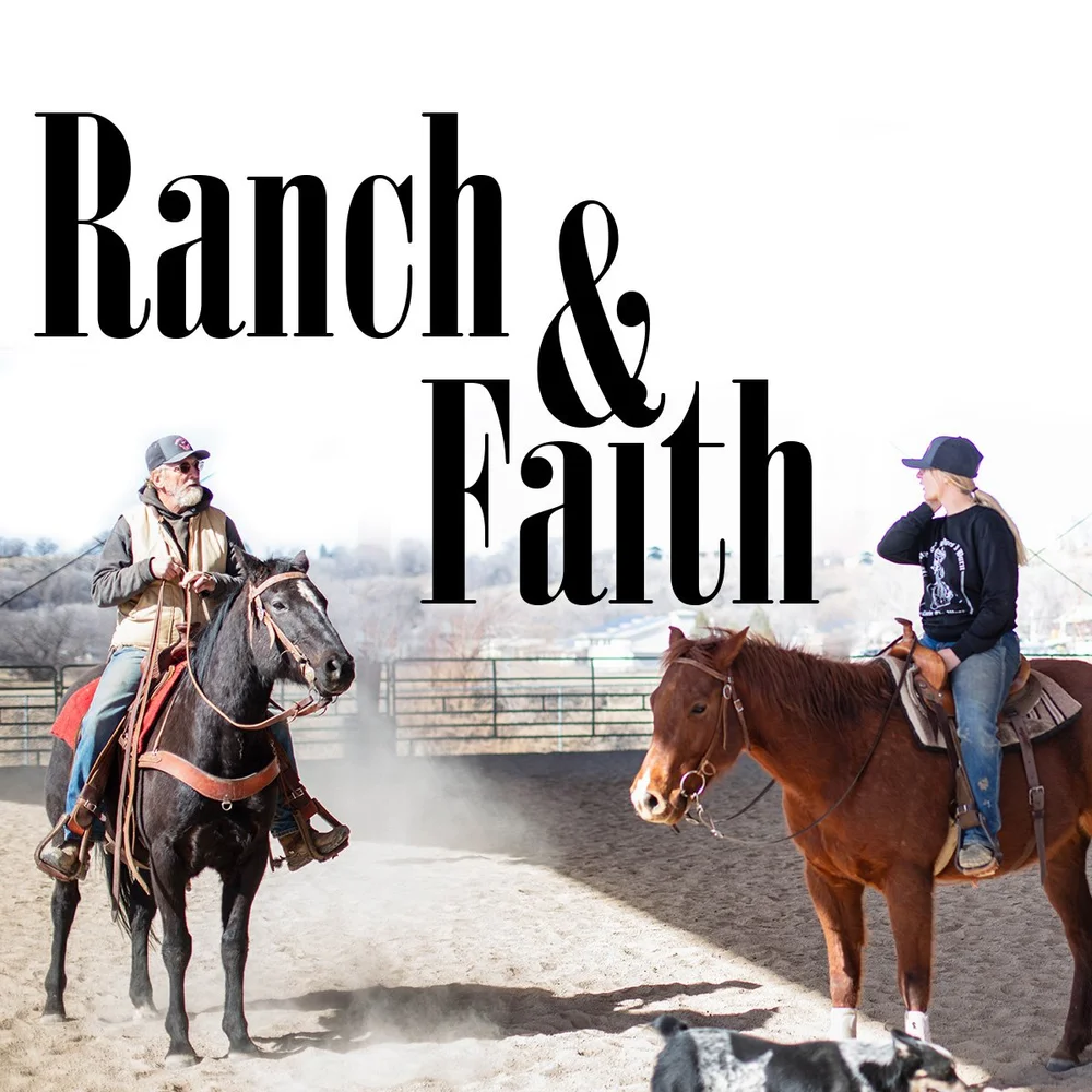 Ranch & Faith Podcast — Harding Ranch