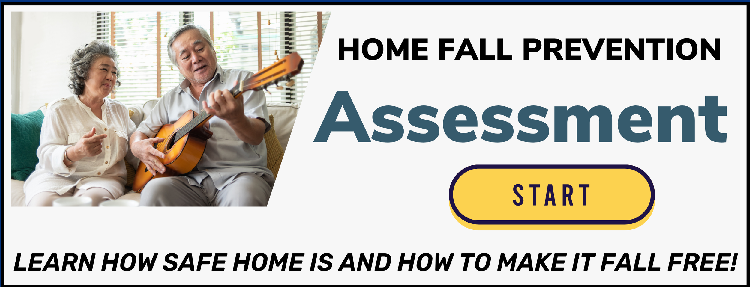 Start your Home Fall Prevention Assessment - learn how safe the home is and how to make it fall free