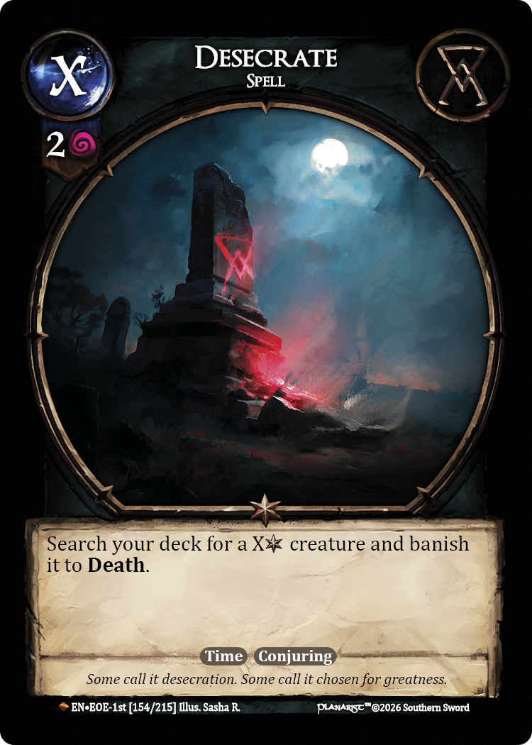 A fantasy card titled "Desecrate" with an illustration of a dark, moonlit landscape featuring a large stone monument marked with a red glowing symbol. The card text instructs to search for a X creature and banish it to Death. The card is labeled as a Time Conjuring spell, with flavor text about desecration and greatness.