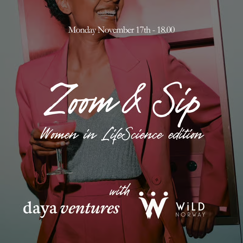 Zoom &amp; Sip: Women in Life Science Hosted by Daya Ventures x WiLD Norway