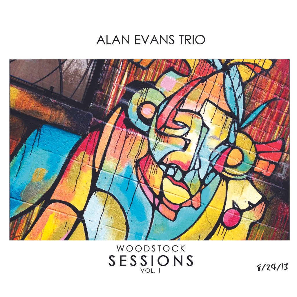 Alan Evans Trio Woodstock Sessions Vol.1.jpeg