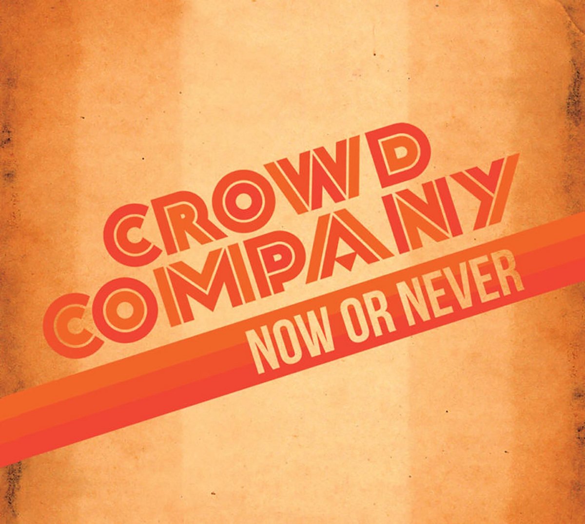 Crowd Company Now or Never.jpeg