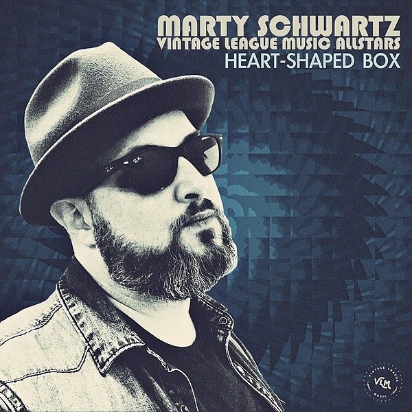 Marty Schwartz and the Vintage League Music Allstars Heart Shaped Box.jpeg