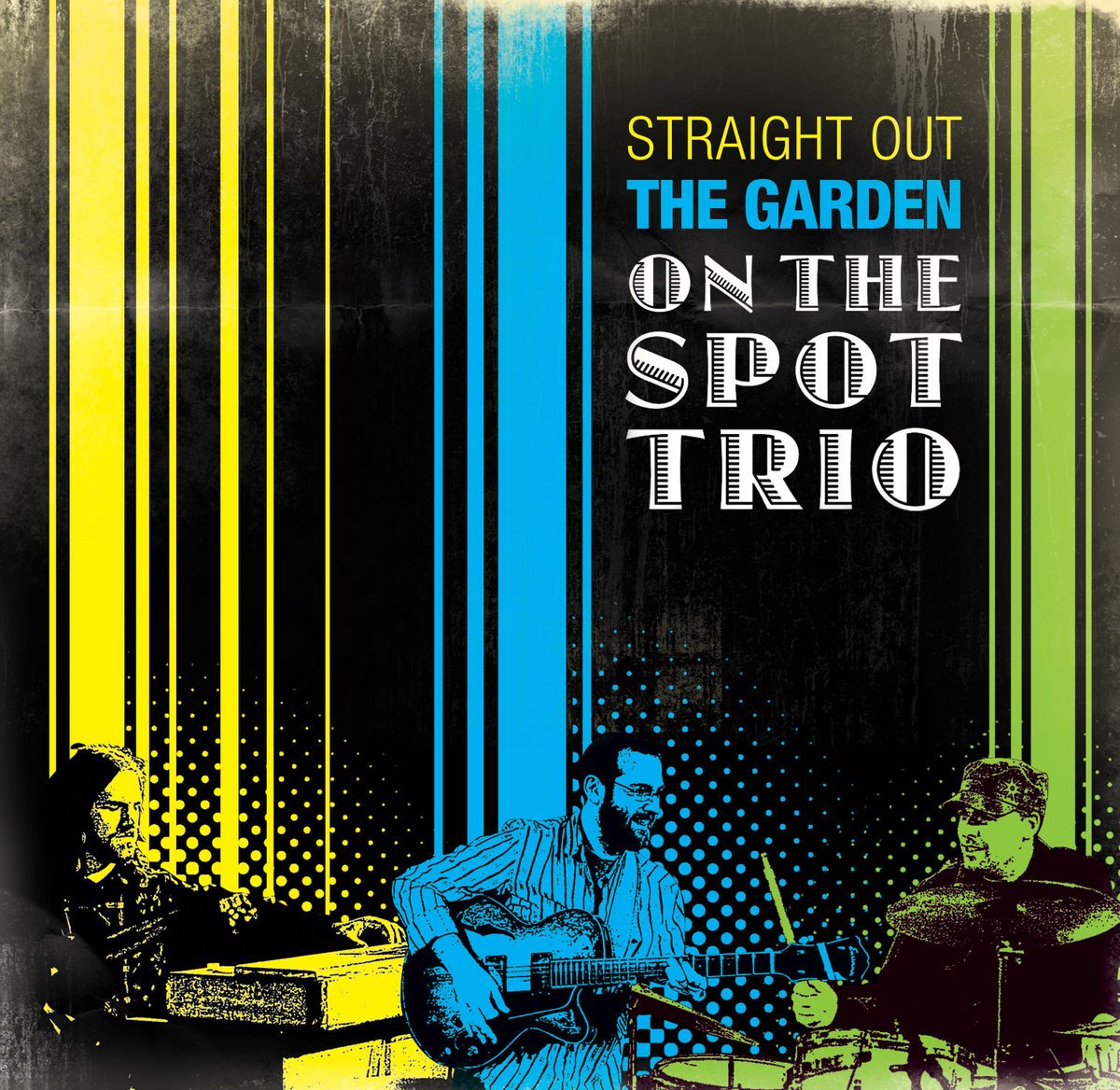 On The Spot Trio Straight Out The Garden.jpeg