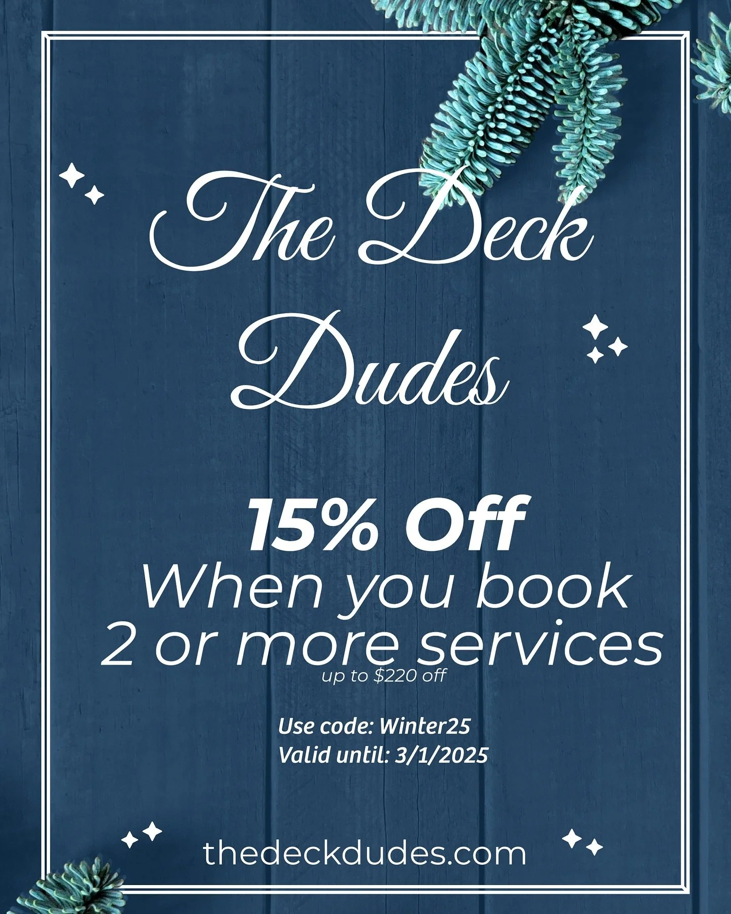 📢 Winter Savings Alert! ❄️

Stay ahead of the cold with The Deck Dudes! For a limited time, enjoy 15% OFF when you book 2 or more services! 🔨🌨️ Whether you&rsquo;re getting your deck repaired, stained, or adding a whole new outdoor space, we&rsquo