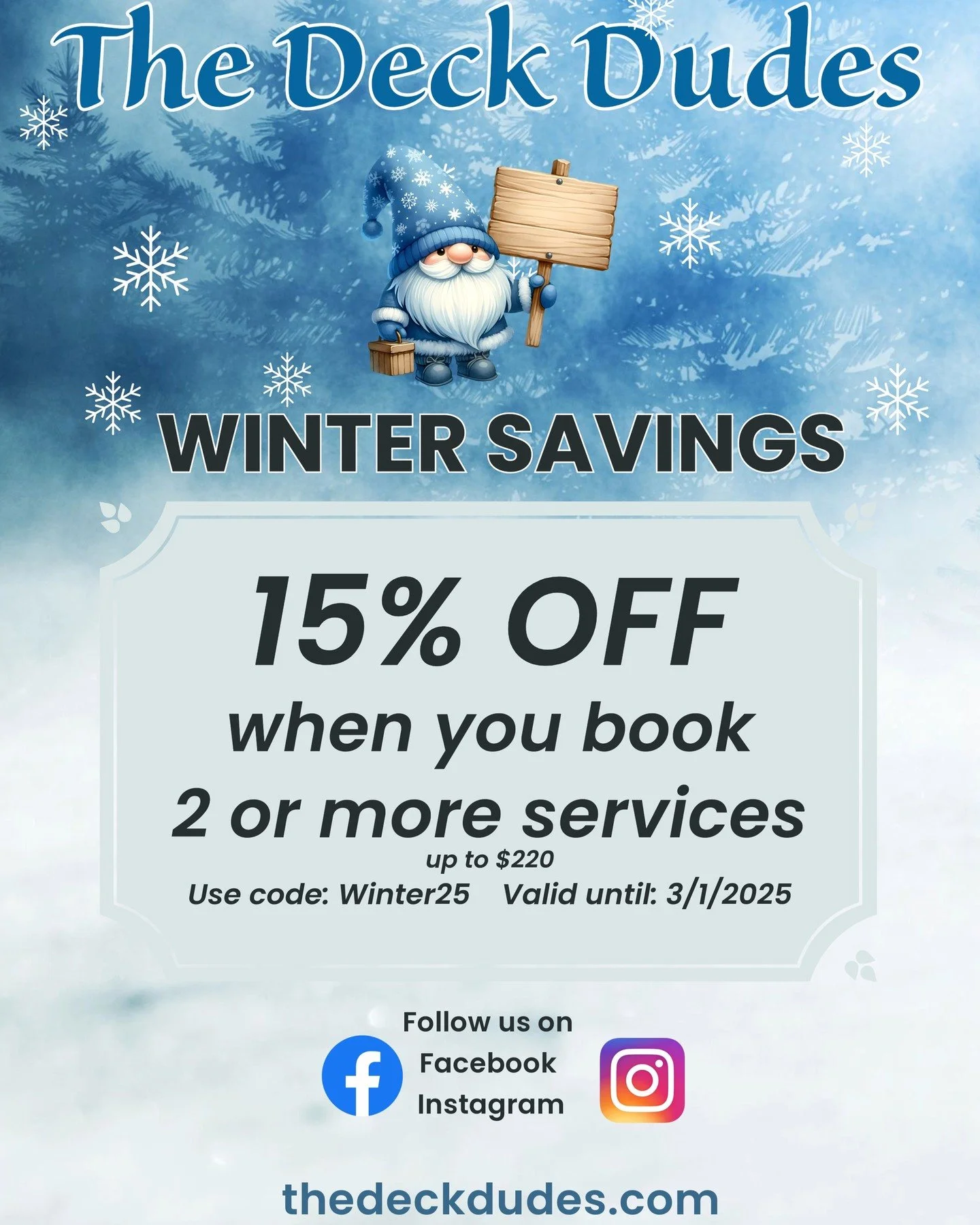 📢 Winter Savings Alert! ❄️

Stay ahead of the cold with The Deck Dudes! For a limited time, enjoy 15% OFF when you book 2 or more services! 🔨🌨️ Whether you're getting your deck repaired, stained, or adding a whole new outdoor space, we've got you 