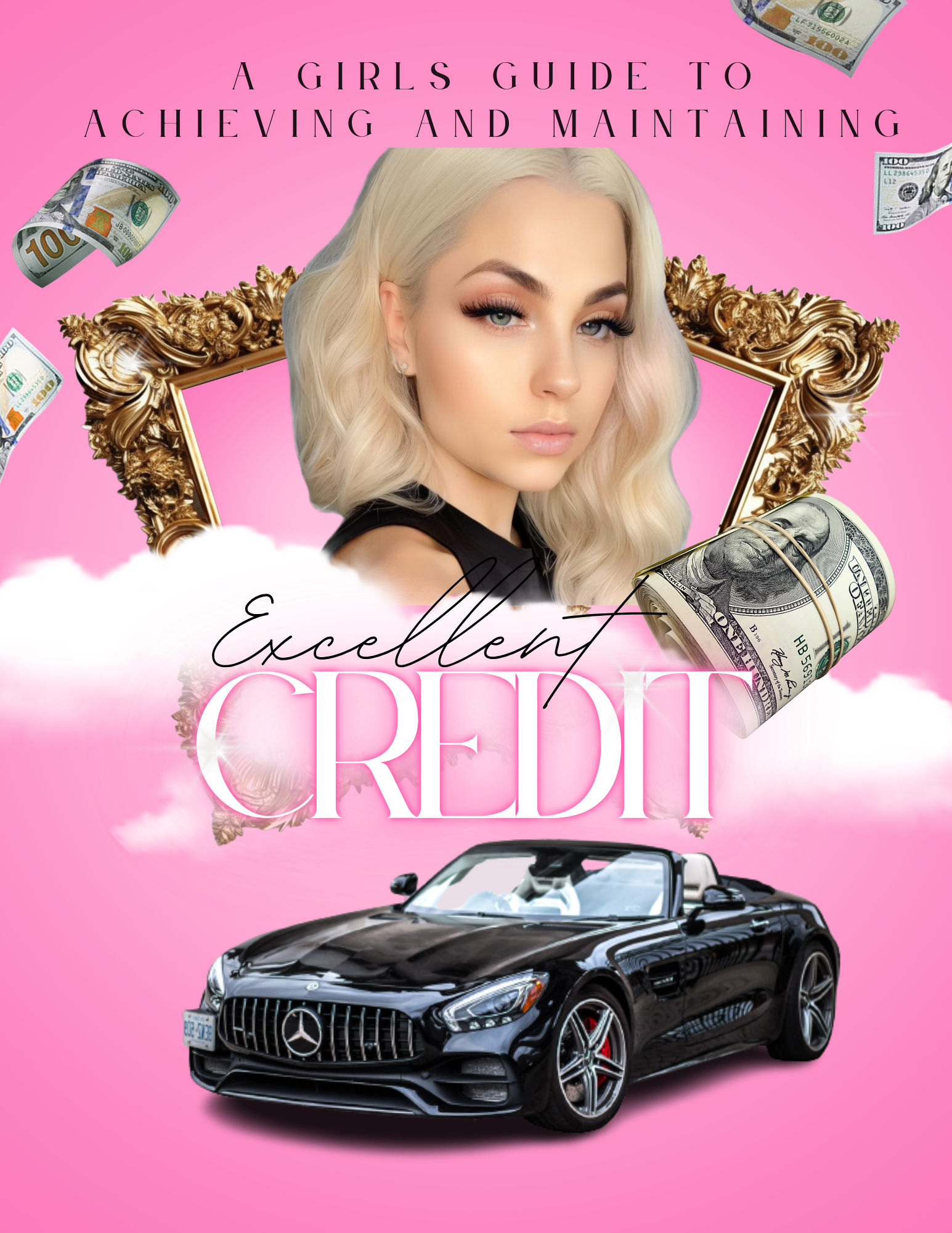 A Girl's Guide to Achieving and Maintaining Excellent Credit