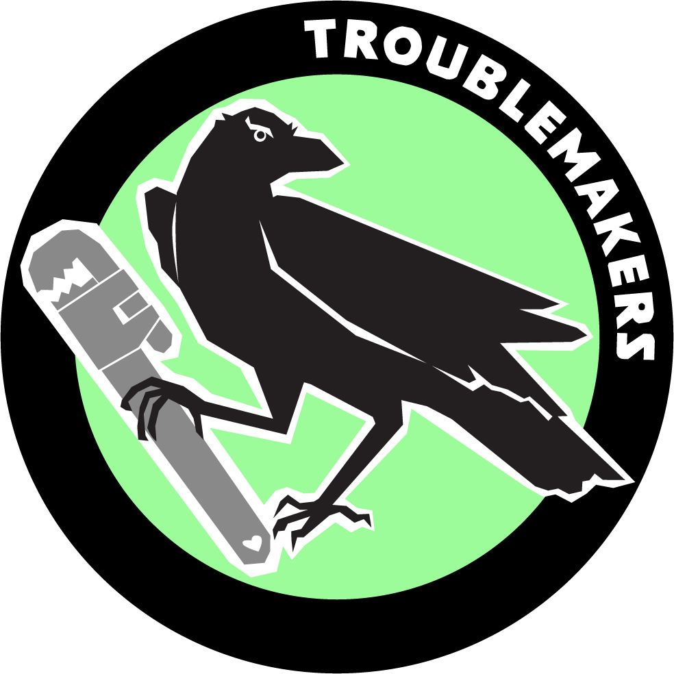 Troublemakers