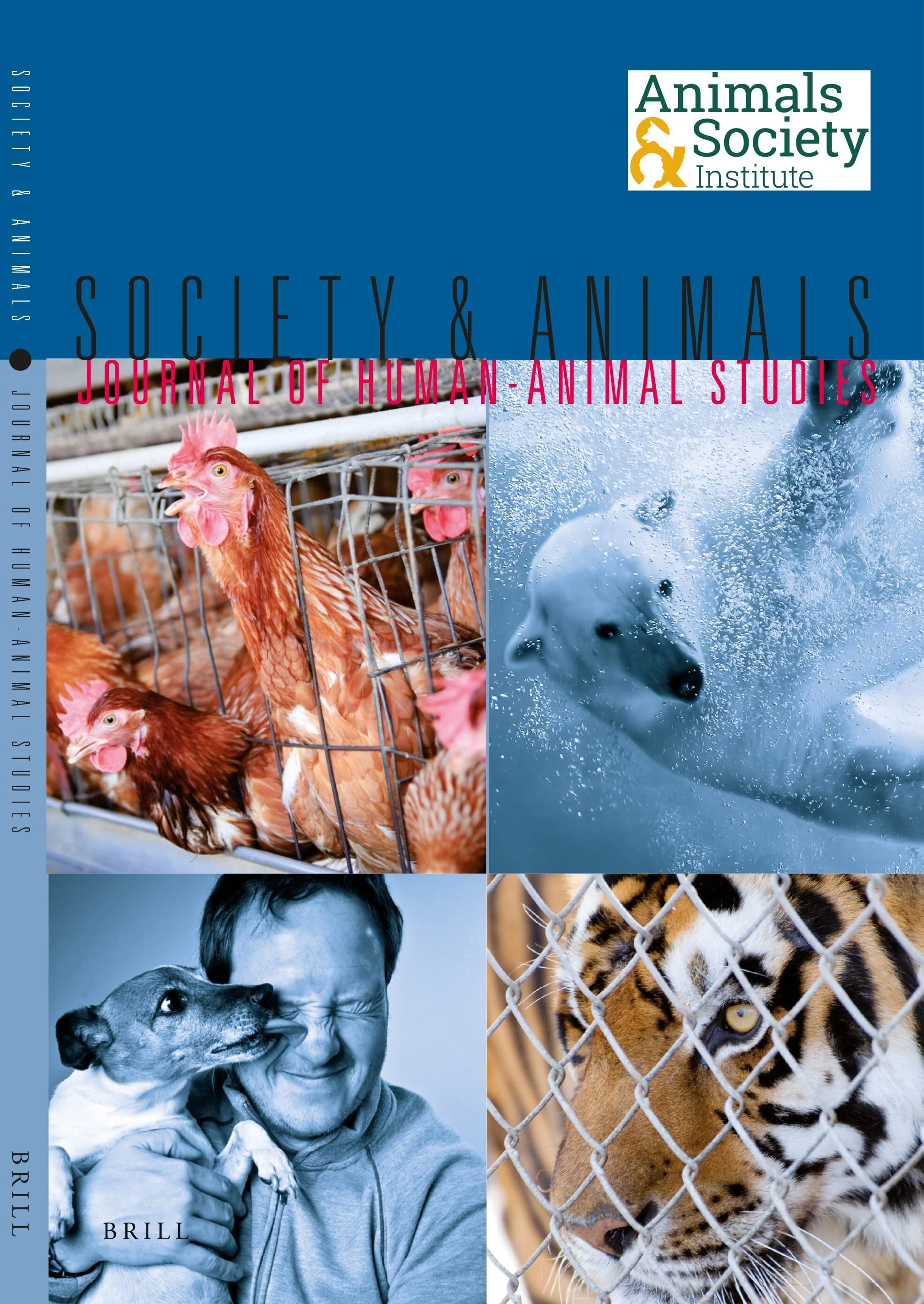 Cover of 'Society & Animals' journal showing a collage of images: chickens in a cage, a polar bear under water, a dog licking a man's face, and a tiger behind a chain-link fence; labeled as a journal of human-animal studies by the Animals & Society Institute, published by Brill.