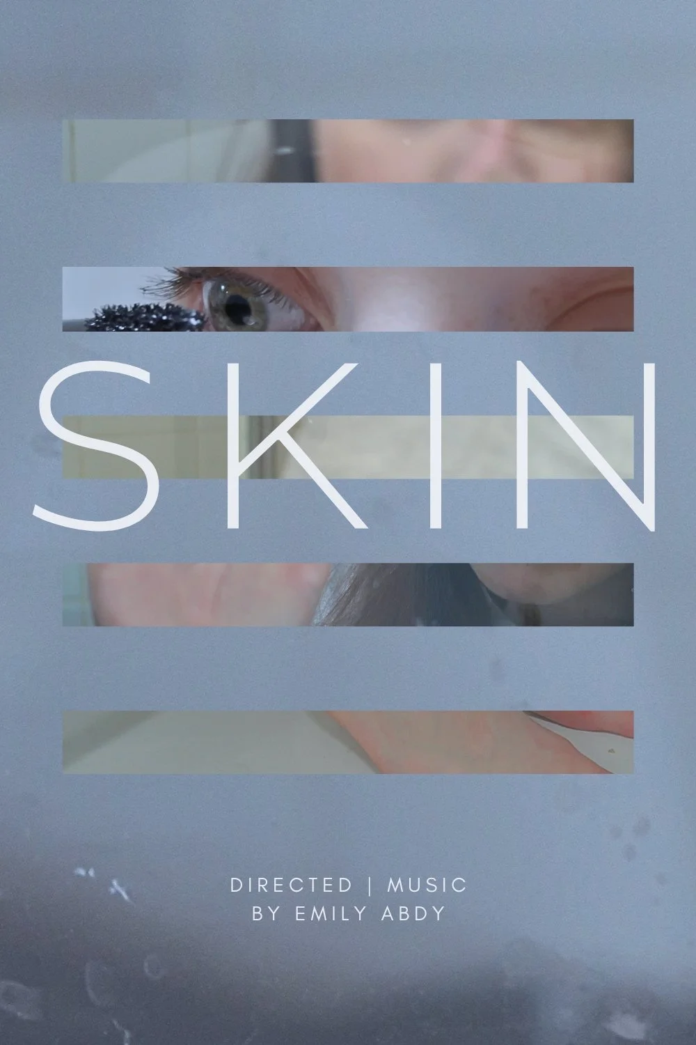 SKIN film poster - snippet images of body parts over clinical blue, textured background. Text says: Composed/Music by Emily Abdy.