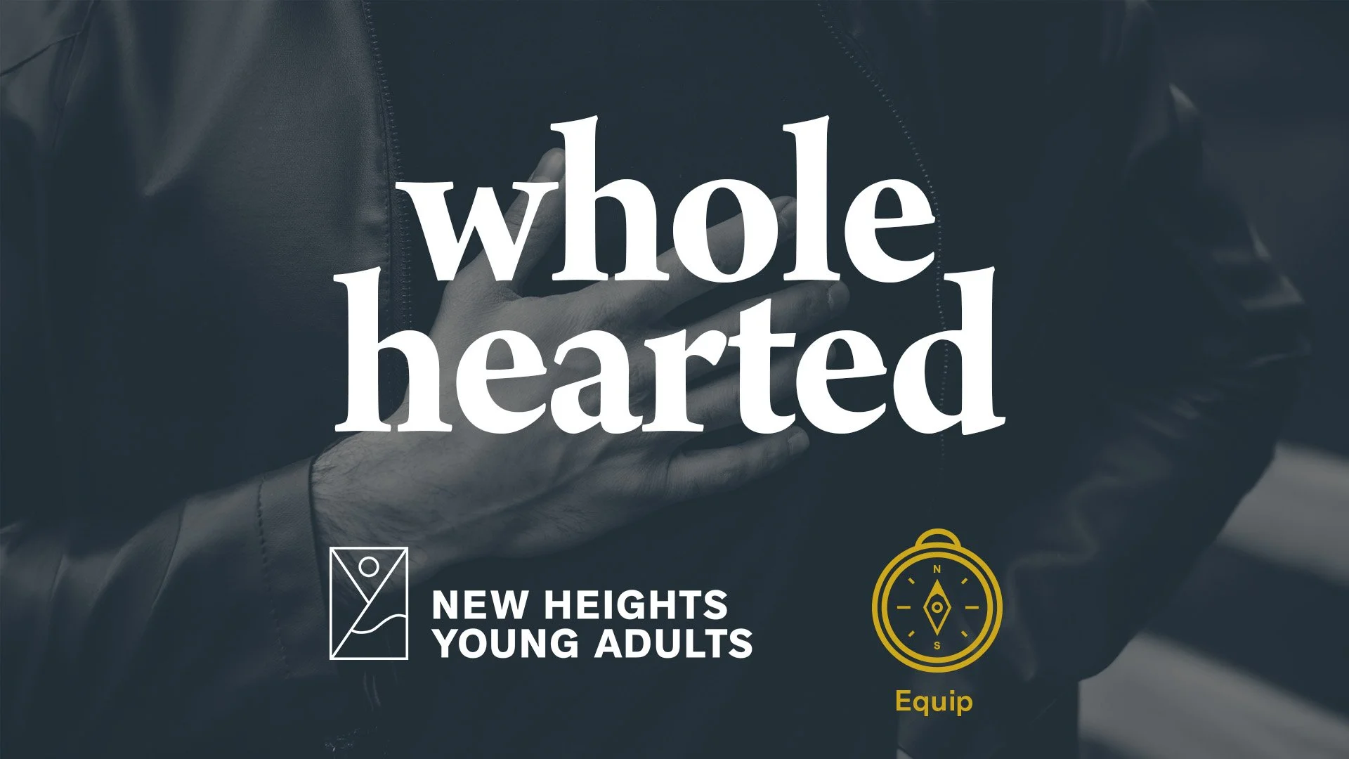 Young Adult Equip: Whole Hearted