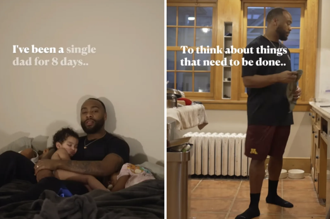 father sitting on a couch holding a sleeping child with the text "I've been a single dad for 8 days..." and another scene of him standing in a kitchen holding an item with the text "To think about things that need to be done.." illustrating the menta