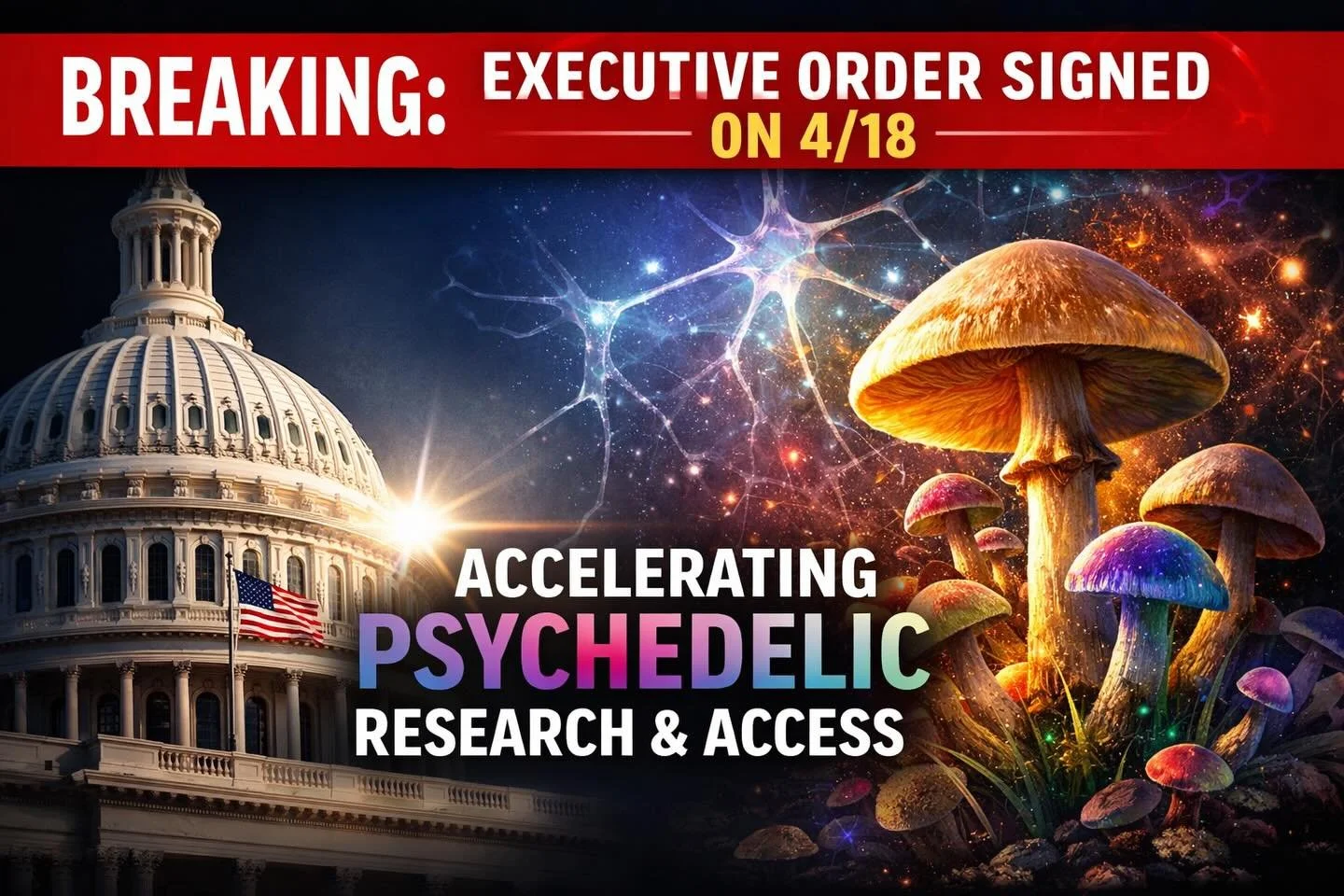 BREAKING: Executive Order Signed on 4/18 to Accelerate Psychedelic Research and Access

This changes the conversation. Not the reality. Not yet.

On paper, it&rsquo;s significant:
 &ndash; Federal funding through ARPA-H
 &ndash; Faster FDA pathways
 