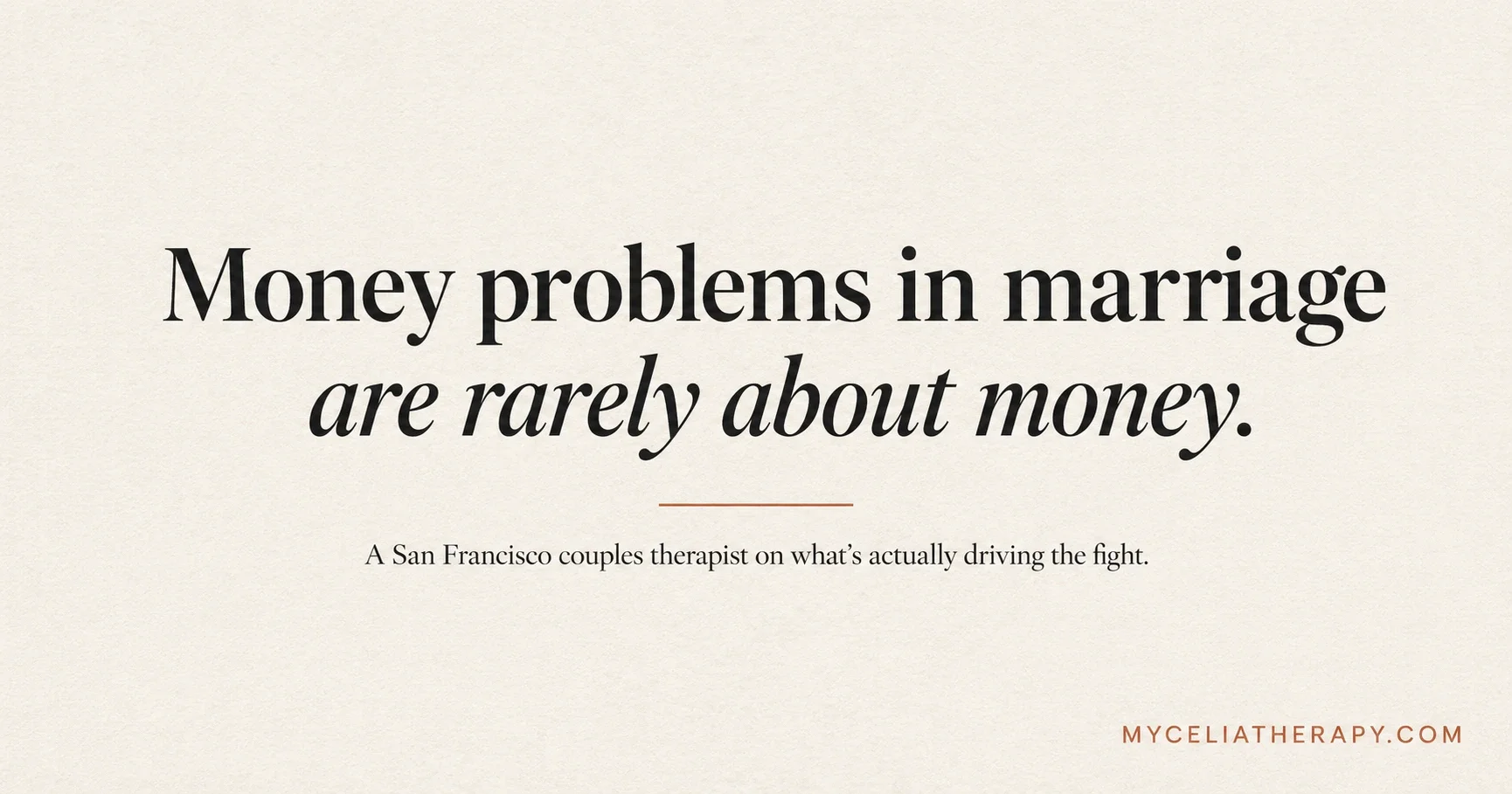 Money Problems in Marriage: Why You're Not Really Fighting About Money
