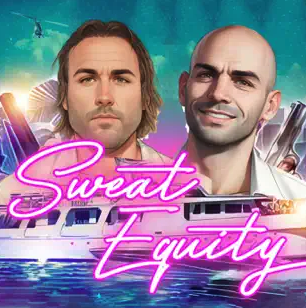 Illustration of two smiling men in front of a yacht, with neon lights and the text "Sweat Equity."