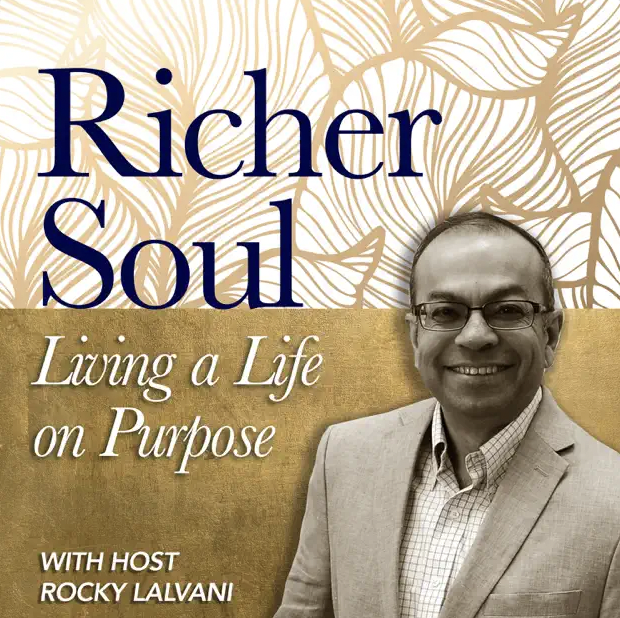 Podcast cover for 'Richer Soul: Living a Life on Purpose' with host Rocky Lalvani, featuring a background with abstract leaf patterns.