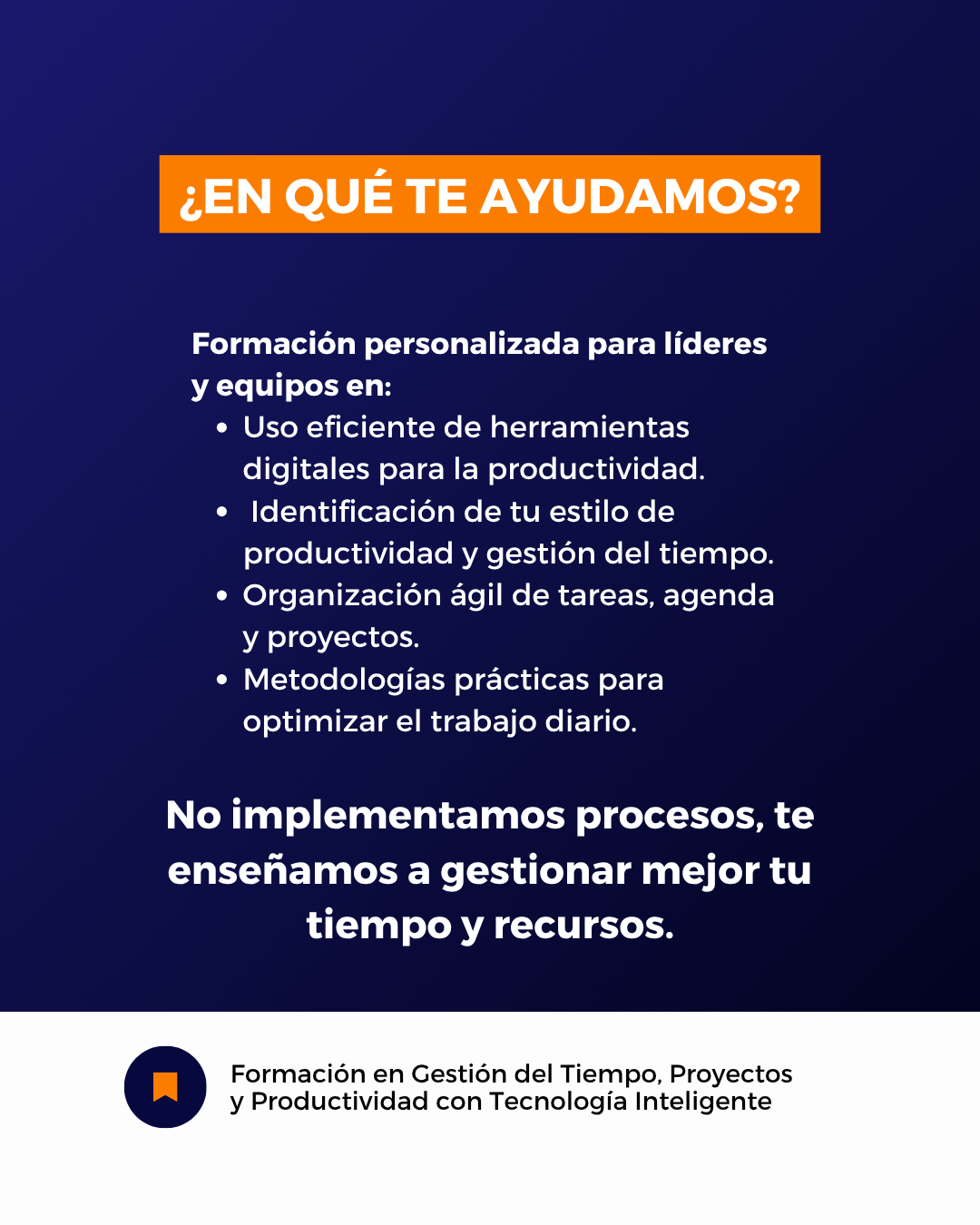 Información sobre un programa de formación personalizada para líderes y equipos en gestión eficiente de herramientas digitales, productividad, estilo de trabajo y organización ágil.
