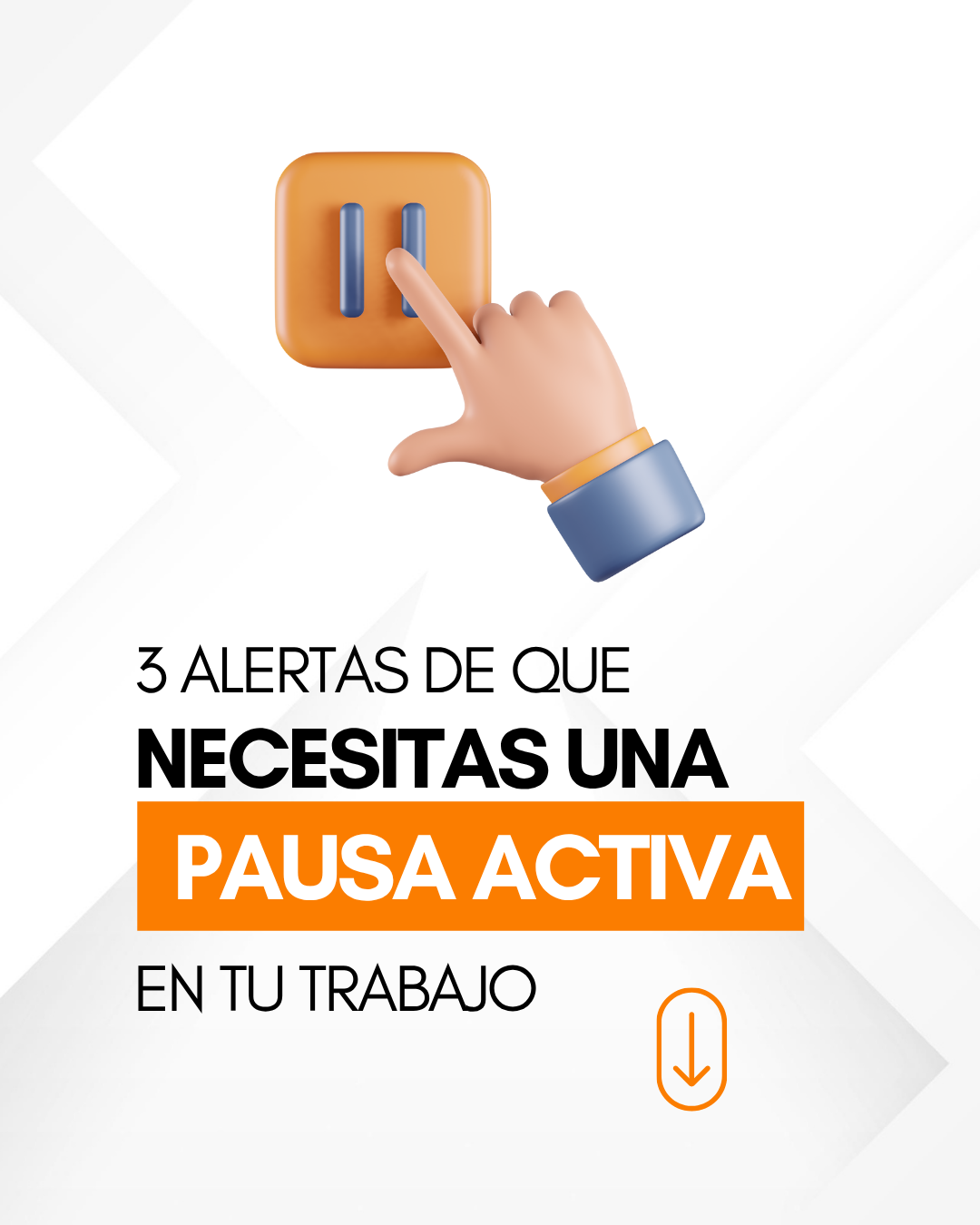 Pantalla con icono de dedo presionando un botón de pausa, texto que dice "3 alertas de que necesitas una pausa activa en tu trabajo" y un icono de flecha hacia abajo.