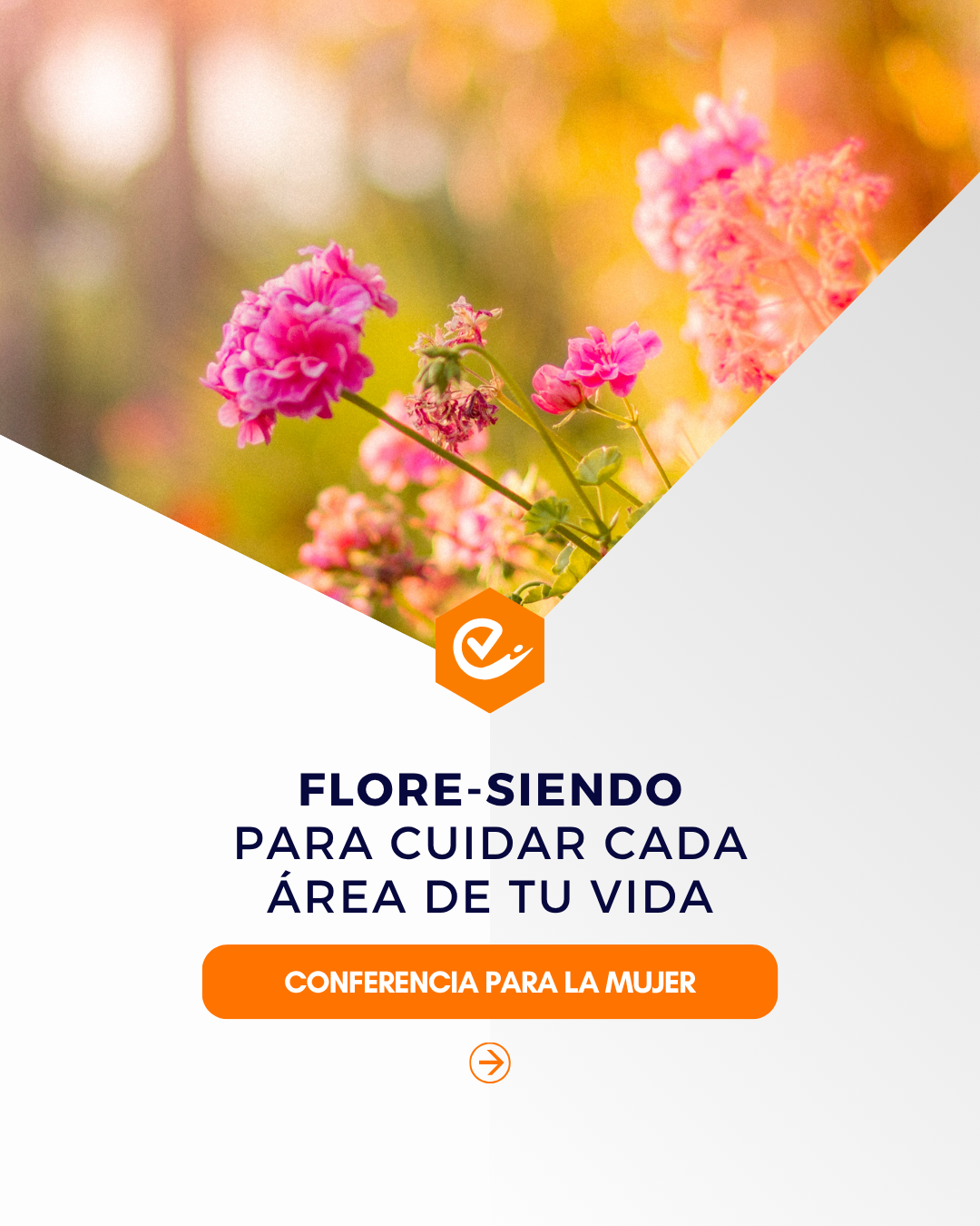 Cartel promocional con flores rosas en fondo difuso y texto en español que promociona una conferencia para mujeres sobre cuidado personal y el área de su vida.