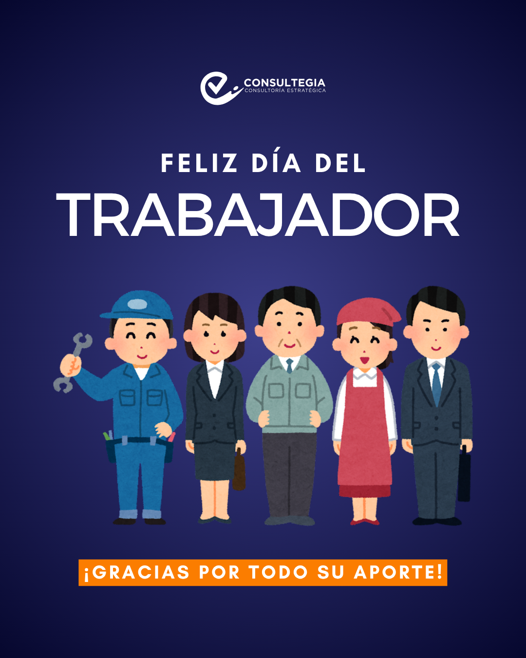 Imagen celebrando el día del trabajador con cinco personajes de diferentes profesiones, con texto que dice 'Feliz Día del Trabajador' y '¡Gracias por todo su aporte!'