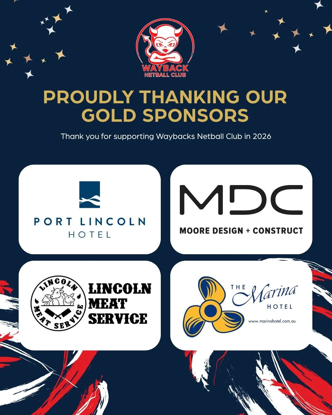 ✨ Proudly thanking our Gold Sponsors ✨

A huge thank you to Port Lincoln Hotel, Moore Design + Construct, Lincoln Meat Service and The Marina Hotel for their generous support of Waybacks Netball Club in 2026.

Their sponsorship supports our club, tea